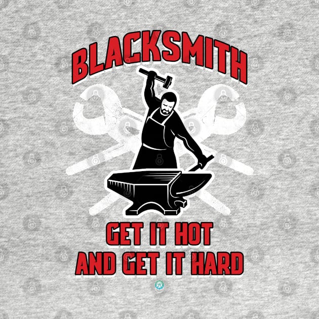 Blacksmith Get It Hot Hit It Hard by woormle